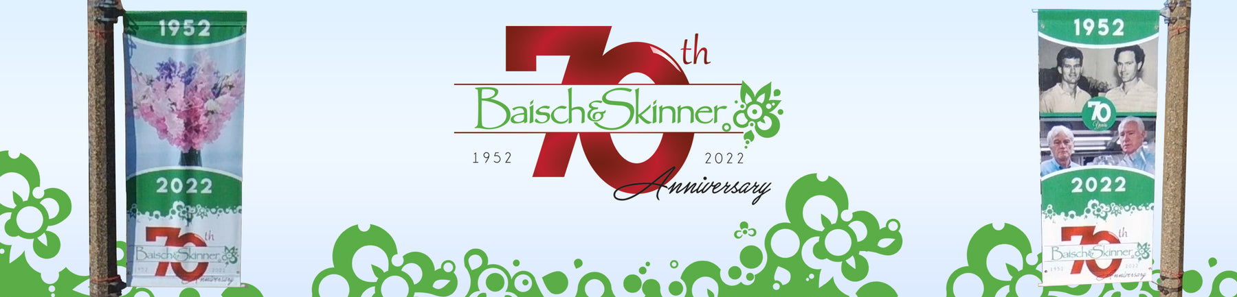 Baisch and Skinner - 70th Anniversary